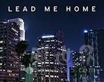 2021年《无家者的归途 Lead Me Home》_1080PBT种子下载_《无家者的归途 Lead Me Home》在线迅雷下载