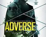 2019年《孤胆煞星 Adverse》_1080PBT种子下载_《孤胆煞星 Adverse》在线迅雷下载