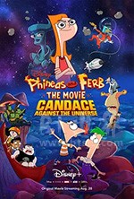 《飞哥与小佛大电影：坎迪斯对抗宇宙 Phineas and Ferb The Movie: Candace Against the Universe》