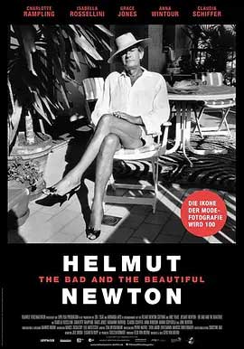 《赫尔姆特·牛顿：坏的与美的 Helmut Newton: The Bad and the Beautiful》