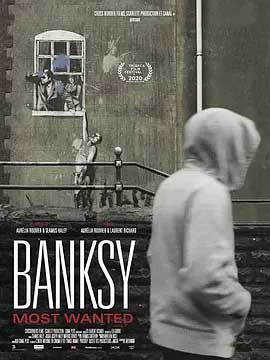 《班克西，被通缉的艺术家 Banksy Most Wanted》