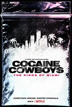 《可卡因牛仔：迈阿密之王 Cocaine Cowboys: The Kings of Miami》