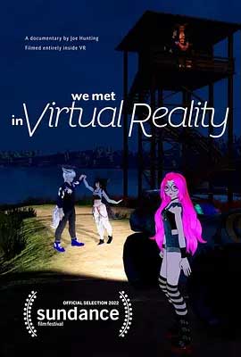 《我们在虚拟现实中相遇 We Met in Virtual Reality》