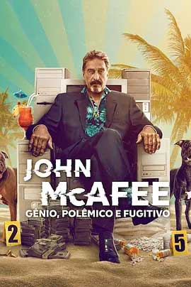 《杀毒软件之父迈克菲：心魔、逃亡与疯狂人生 Running with the Devil: The Wild World of John McAfee》