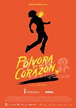 《火药之心 Pólvora en el corazón》