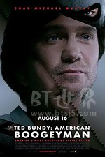 《泰德·邦迪：美国恶人 Ted Bundy: American Boogeyman》