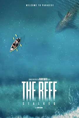 《暗礁狂鲨 The Reef: Stalked》