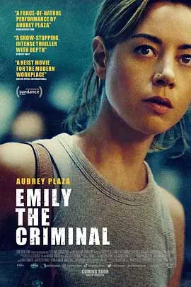 《罪犯艾米丽 Emily the Criminal》