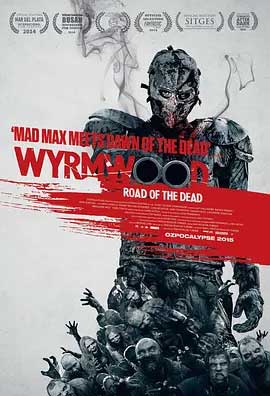 《僵尸来袭 Wyrmwood: Road of the Dead》