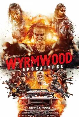 《僵尸来袭2：末日 Wyrmwood: Apocalypse》