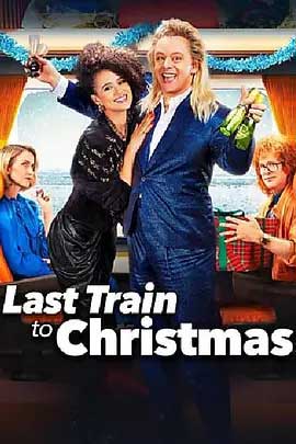 《圣诞末班车 Last Train to Christmas》