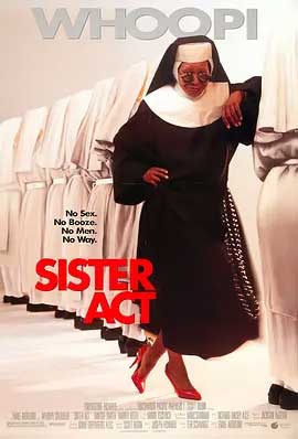 《修女也疯狂 Sister Act》