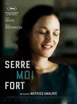 《抱紧我 Serre moi fort》