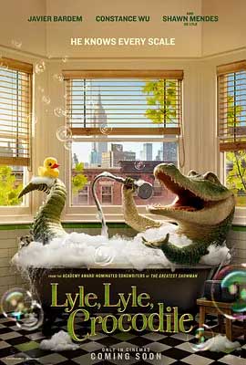 《鳄鱼莱莱 Lyle, Lyle, Crocodile》