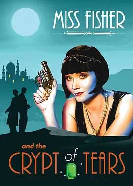 《费雪小姐和泪之穴 Miss Fisher & the Crypt of Tears》